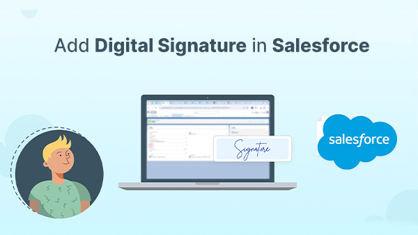 How to add Digital Signature in Salesforce?